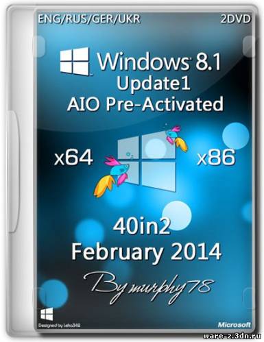 Windows 8.1 Update1 x86/x64 AIO 40in2 Pre-Activated DaRT 8.1 Feb2014 (ENG/RUS/GER/UKR)